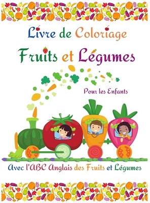 Livre De Coloriage Fruits Et L?gumes: Livre De Coloriage Mignon Pages ...