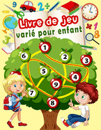 Livre de jeux vari? pour enfant: Mots M?l?s, Sudoku, Mots brouill?s, Labyrinthes, Dessin, Pages de coloriage