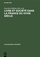 Livre et soci?t? dans la France du XVIIIe si?cle