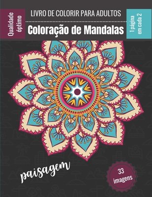 Livro de colorir para adultos - Colorao de Mandalas paisagem: Magnficos Mandalas para os apaixonados - Livro Colorido Adultos e Crianas Anti-Stress e relaxante (paisagem urbana, rural, cidade, edifcio ...) Presente Ideal para os Amantes do Desenho - Lapeh, Joe