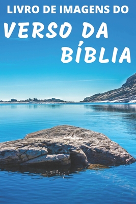 Livro De Imagens Do Verso Da B?blia: Picture Book of Bible Verses Portuguese Edition - A Gift Book for Alzheimer's Patients and Seniors with Dementia - Ministries Inc, The Word Evangelical