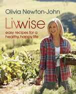 Livwise: Easy Recipes for a Healthy, Happy Life