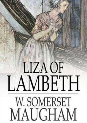 Liza of Lambeth - Maugham, W Somerset, and Davies, David Ian (Read by)