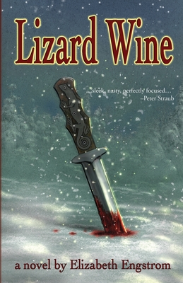 Lizard Wine - Engstrom, Elizabeth