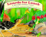Lizards for Lunch: A Roadrunners Tale - Storad, Conrad J