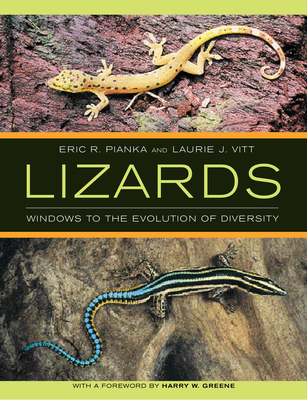 Lizards: Windows to the Evolution of Diversity Volume 5 - Pianka, Eric P, and Vitt, Laurie J