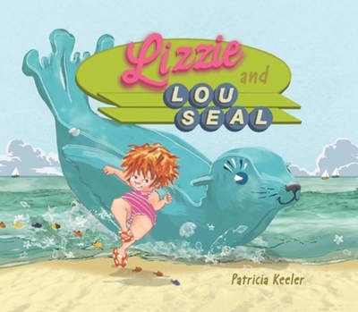 Lizzie and Lou Seal - Keeler, Patricia