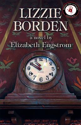 Lizzie Borden - Engstrom, Elizabeth