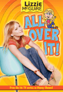 Lizzie McGuire: All Over It! - Book #19: Junior Novel