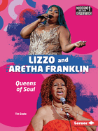 Lizzo and Aretha Franklin: Queens of Soul