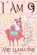 Llama Journal I am 9 and Llamazing: A Happy 9th Birthday Girl Notebook Diary for Girls - Cute Llama Sketchbook Journal for 9 Year Old Kids - Anniversary Gift Ideas for Her - Tribe, Dream Llama