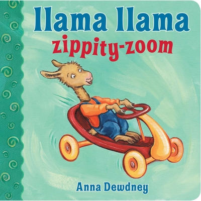 Llama Llama Zippity-Zoom - Dewdney, Anna