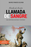 Llamada de Sangre: Novela de Accion