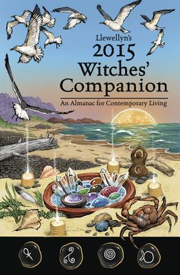 Llewellyns 2015 Witches Companion: An Almanac for Contemporary Living - Neff, Andrea (Editor)