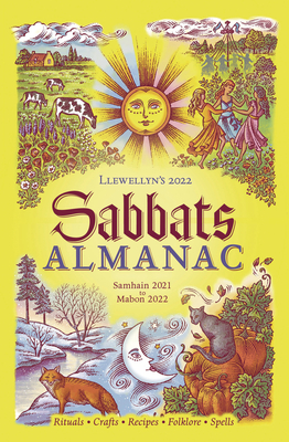 Llewellyn's 2022 Sabbats Almanac: Samhain 2021 to Mabon 2022 - Llewellyn, and Zaman, Natalie, and Whitehurst, Tess