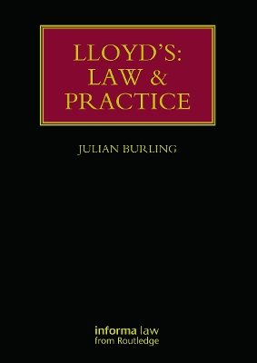 Lloyd's: Law and Practice - Burling, Julian