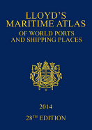 Lloyd's Maritime Atlas of World Ports and Shipping Places 2014