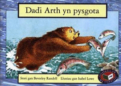 Llyfrgell PM: Llyfrau Straeon PM: Lefel Goch - Set 3: Dadi Arth yn Pysgota - Randell, Beverley, and Clement, Bethan (Translated by), and Lowe, Isabel (Illustrator)