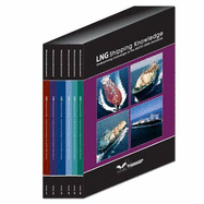 LNG Shipping Knowledge: Fundamental Knowledge & Understanding: Underpinning Knowledge to the SIGTTO 2005 Standards - Witherby Seamanship International Ltd