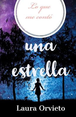 Lo Que Me Cont? Una Estrella - Orvieto, Laura