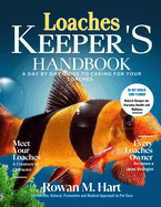 Loaches Keeper's Handbook: A day by day guide to caring for your loaches