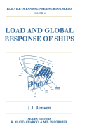 Load and Global Response of Ships: Volume 4