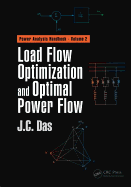 Load Flow Optimization and Optimal Power Flow