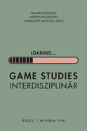 Loading...: Game Studies Interdisziplinr