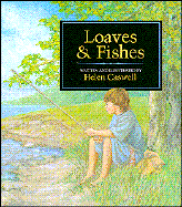 Loaves and Fishes - Caswell, Helen Rayburn