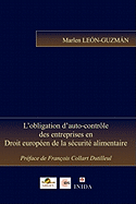 L'obligation d'auto-contrle des entreprises en Droit europen de la scurit alimentaire