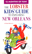 Lobster Kids' Guide to Exploring New Orleans - Bronston, Barri