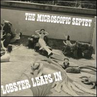 Lobster Leaps In - Microscopic Septet
