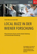 Local Buzz in Der Wiener Forschung: Wissenintensive Cluster Zwischen Lokaler Einbettung Und Internationaler Orientierung