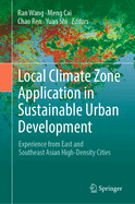 Local Climate Zone Application in Sustainable Urban Development: Experience from East and Southeast Asian High-Density Cities
