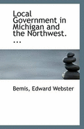 Local Government in Michigan and the Northwest