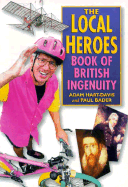 Local Heroes: Book of British Ingenuity