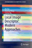 Local Image Descriptor: Modern Approaches