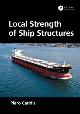 Local Strength of Ship Structures - Caridis, Piero