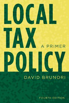 Local Tax Policy: A Primer - Brunori, David
