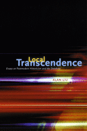 Local Transcendence: Essays on Postmodern Historicism and the Database