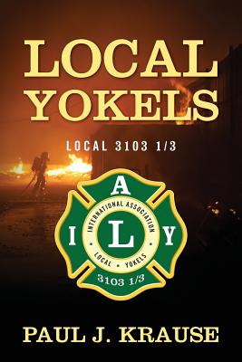 Local Yokels: Local 3103 1/3 - Krause, Paul J