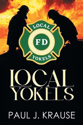 Local Yokels - Krause, Paul J