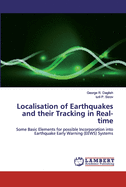 Localisation of Earthquakes and their Tracking in Real-time