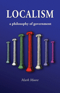 Localism: A Philosophy of Government