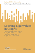 Locating Eigenvalues in Graphs: Algorithms and Applications