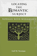 Locating the Romantic Subject: Novalis with Winnicott