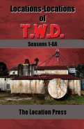 Locations-Locations of T.W.D. Seasons 1-6a