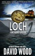 Loch: A Dane Maddock Adventure