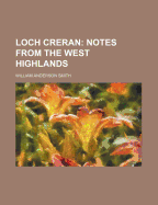 Loch Creran: Notes from the West Highlands