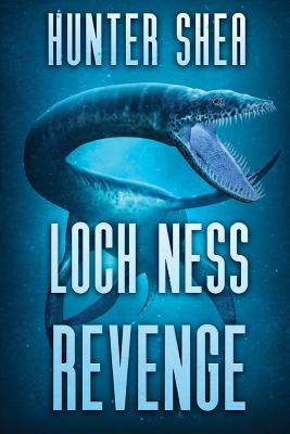 Loch Ness Revenge - Shea, Hunter